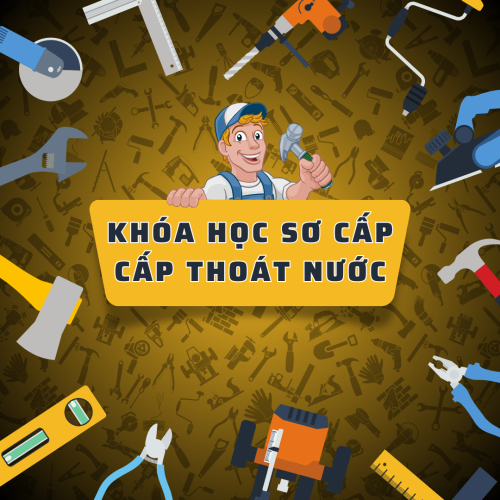 KHÓA HỌC SƠ CẤP CẤP THOÁT NƯỚC